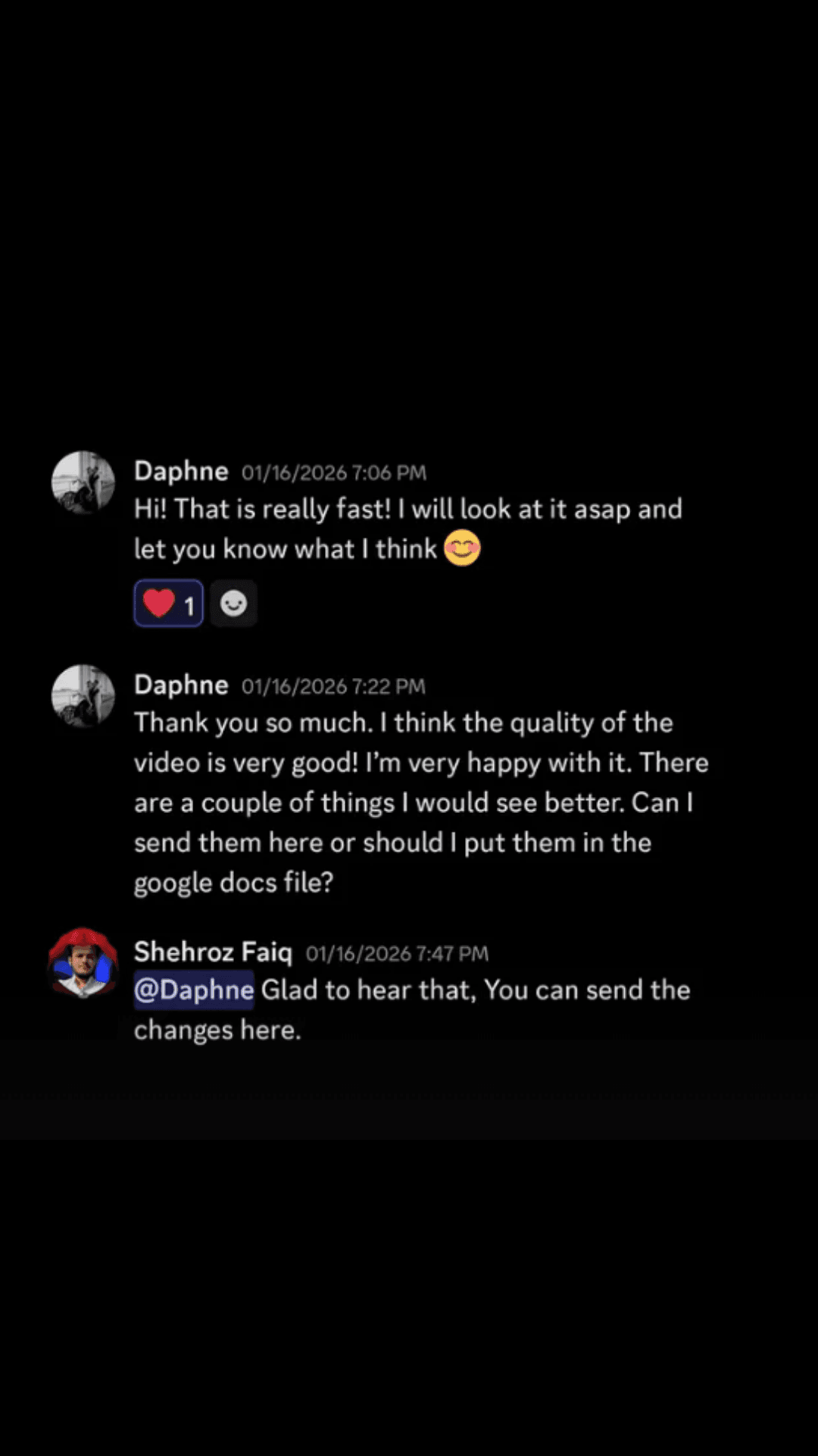 Daphne's Discord review: That is really fast! I think the quality of the video is very good! I'm very happy with it.
